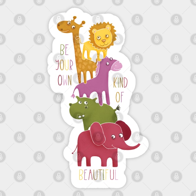 Be Your Own Kind Of Beautiful Sticker by Lmay